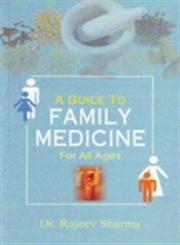 A Guide to Family Medicine For All Ages 1st Edition,8183821626,9788183821629