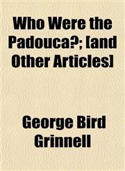 Who Were the Padouca?; [and Other Articles],1152117459,9781152117457