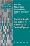 Statistical Models and Methods for Biomedical and Technical Systems,0817644644,9780817644642