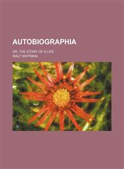 Autobiographia; Or, the Story of a Life,1151583731,9781151583734