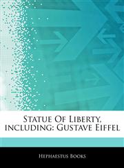 Articles On Statue Of Liberty, including Gustave Eiffel,1242304851,9781242304859