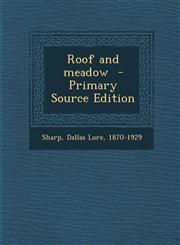 Roof and Meadow - Primary Source Edition,1294350250,9781294350255