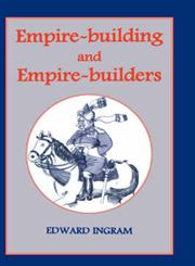 Empire-Building and Empire-Builders; Twelve Studies,0714646121,9780714646121