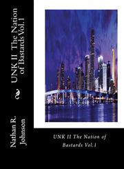 UNK II The Nation of Bastards Vol.1,1939428106,9781939428103