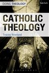 Catholic Theology,0567034399,9780567034397
