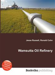 Wamsutta Oil Refinery,5512049712,9785512049716