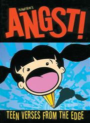Angst! Teen Verses from the Edge!,0761123830,9780761123835