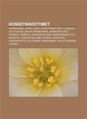 Kosketinsoittimet Harmonikka, Piano, Urut, Syntetisaattori, Vladislav Zolotarjov, Bajan-harmonikka, Hammond-urut, Rhodes, Cembalo,1231911557,9781231911556