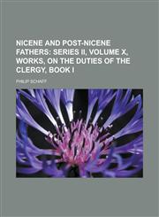 Nicene and Post-Nicene Fathers,1232461032,9781232461036