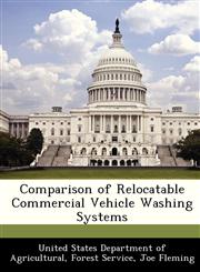 Comparison of Relocatable Commercial Vehicle Washing Systems,1288310196,9781288310197