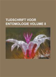 Tijdschrift voor entomologie Volume 8,123437613X,9781234376130