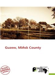 Guzew, Mińsk County,613922554X,9786139225545