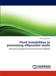 Fluid instabilities in precessing ellipsoidal shells,3846540013,9783846540015