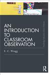 An Introduction to Classroom Observation,0415688507,9780415688505
