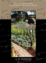 Hardy Ornamental Flowering Trees and Shrubs,1438536089,9781438536088