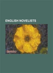 English Novelists George Orwell, Aleister Crowley, J. K. Rowling, Alan Moore, Mary Shelley, Charles Dickens, Evelyn Waugh, Ian Fleming,,1230688749,9781230688749