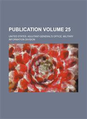 Publication Volume 25,1231134887,9781231134887