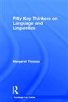 Fifty Key Thinkers on Language and Linguistics 1st Edition,0415373026,9780415373029