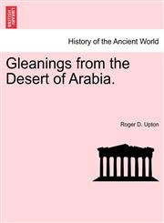 Gleanings from the Desert of Arabia.,1241569924,9781241569921