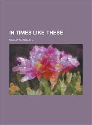 In Times Like These,1153822253,9781153822251