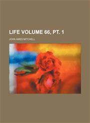Life Volume 66, pt. 1,1236301897,9781236301895