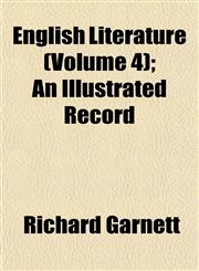 English Literature (Volume 4); An Illustrated Record,1152826190,9781152826199