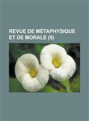 Revue de Metaphysique Et de Morale (9 ),1234620561,9781234620561