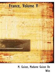 France, Volume V,111554327X,9781115543279