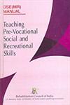 Teaching Pre-Vocational Social and Recreational Skills,8173919917,9788173919916