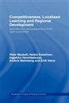 Competitiveness, Localised Learning and Regional Development Specialization and Prosperity in Small Open Economies,0415154286,9780415154284