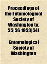 Proceedings of the Entomological Society of Washington (v. 55|56 1953|54),115323940X,9781153239400