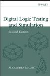 Digital Logic Testing and Simulation 2nd Edition,0471439959,9780471439950