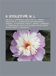6. století př. n. l. 546 př. n. l., Narození 6. století př. n. l., Úmrtí 6. století př. n. l., Hérakleitos, Gautama Buddha, Dareios I.,1232821543,9781232821540