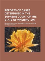 Reports of Cases Determined in the Supreme Court of the State of Washington (Volume 30),1150284013,9781150284014
