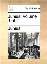 Junius.  Volume 1 of 2,1170942342,9781170942345