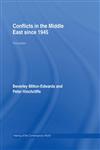 Conflicts in the Middle East Since 1945 (The Making of the Contemporary World) 3rd Edition,0415440165,9780415440165
