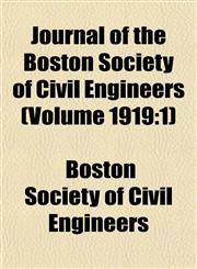 Journal of the Boston Society of Civil Engineers (Volume 1919 1),1152985876,9781152985872