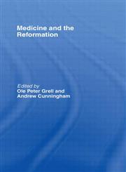 Medicine and the Reformation 1st Edition,0415089743,9780415089746