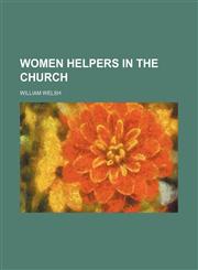 Women helpers in the church,1151290734,9781151290731