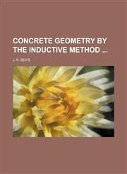 Concrete geometry by the inductive method,1130835499,9781130835496