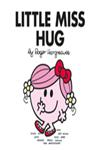 Little Miss Hug,1405273526,9781405273527