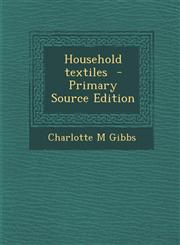 Household textiles  - Primary Source Edition,1293408905,9781293408902