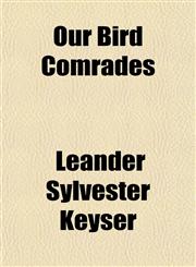 Our Bird Comrades,1151400572,9781151400574