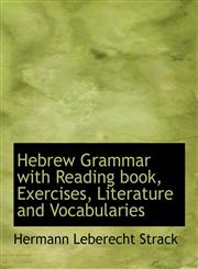 Hebrew Grammar with Reading book, Exercises, Literature and Vocabularies,1113752181,9781113752185