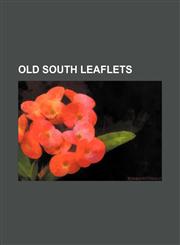 Old South Leaflets,1154308162,9781154308167