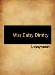 Miss Daisy Dimity,1116128861,9781116128864
