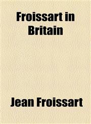 Froissart in Britain,1154711684,9781154711684