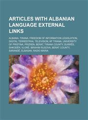 Articles with Albanian language external links Albania, Tirana, Freedom of information legislation, Digital terrestrial television, KF Tirana,1234592010,9781234592011