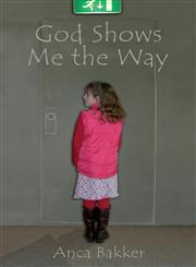 God Shows Me the Way,161102823X,9781611028232