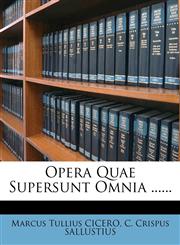 Opera Quae Supersunt Omnia ......,1273625838,9781273625831